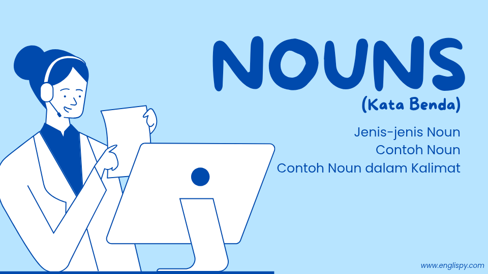 Apa itu nouns, jenis dan contoh noun