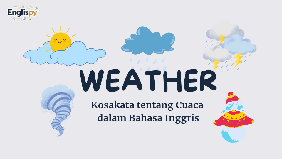 Kosakata tentang cuaca (weather) dalam bahasa Inggris